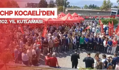 CHP Kocaeli'den Parti'nin 102. Yılı kutlaması 