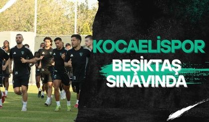 Kocaelispor, Beşiktaş sınavında! Eksikler, muhtemel 11'ler...