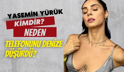 Yasemin Yürük kimdir? Telefonunu nasıl denize düşürdü?