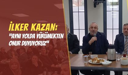 İlker Kazan: “Aynı Yolda Yürümekten Onur Duyuyoruz”