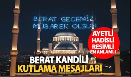 Berat Kandili’nin Önemi Nedir? Klasiklerden Sıkılanlara Farklı Hadisli Resimli ve  Anlamlı Mesajlar