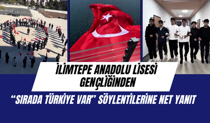 İlimtepe Anadolu Lisesi Gençliğinden “Sırada Türkiye Var” Söylentilerine Net Yanıt