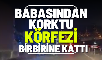 "Babamdan Korktum" Dedi, Körfezi Birbirine Kattı