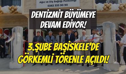 Dentizmit Büyümeye Devam Ediyor: 3. Şube Başiskele’de Hizmete Açıldı!