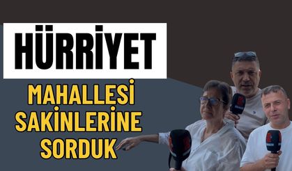 Hürriyet Mahallesi Sakinleri Konuştu: "Yenilik Şart, Eksikler Tamamlanmalı!"
