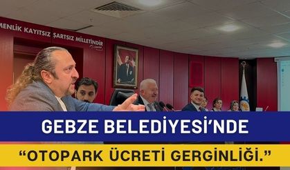 Gebze Belediyesi’nde ‘Otopark Ücreti’ Gerginliği: "Gidiyorsa Gitsin, Parasını Ben Vereceğim!"