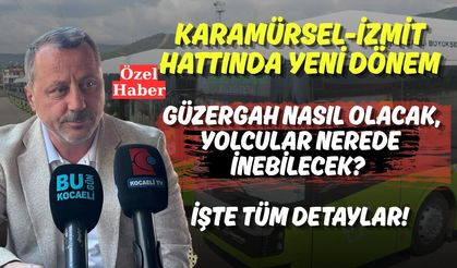 Karamürsel-İzmit Hattında Yeni Dönem: Güzergah Nasıl Olacak, Yolcular Nerede İnebilecek? İşte Tüm Detaylar...