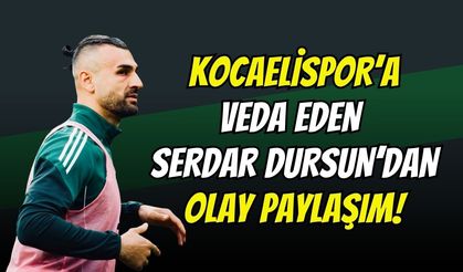 Kocaelispor’a Veda Eden Serdar Dursun'dan Çok Konuşulacak Paylaşım: "Şortu Olay Oldu."