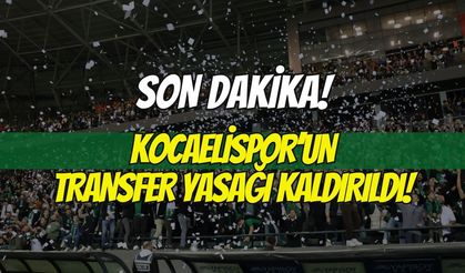 Son Dakika: Kocaelispor'un Transfer Yasağı Kaldırıldı