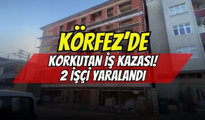 KÖRFEZ’DE İŞ KAZASI: İSKELEDEN DÜŞEN 2 İNŞAAT İŞÇİSİ YARALANDI!