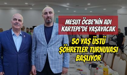 Mesut Öcbe’nin Adı Kartepe’de Yaşayacak: 50 Yaş Üstü Şöhretler Turnuvası Başlıyor