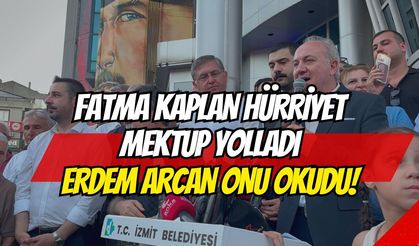 GÖZALTINDAKİ FATMA KAPLAN HÜRRİYET’TEN İZMİT HALKINA EL YAZILI MEKTUP: "ALNIM AÇIK, BAŞIM DİK!"