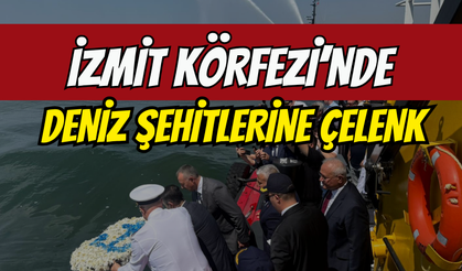 İzmit Körfezi’nde Deniz Şehitlerine Çelenk