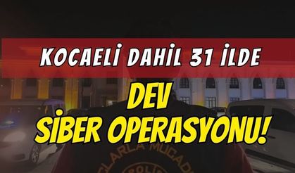 Kocaeli merkezli 31 ilde dev siber operasyon: 118 kişi gözaltında