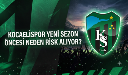 Kampa 2 kala stoper krizi: Kocaelispor yeni sezon öncesi neden risk alıyor?