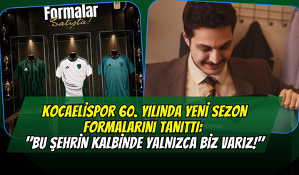 Kocaelispor 60. Yılında Yeni Sezon Formalarını Tanıttı: "Bu Şehrin Kalbinde Yalnızca Biz Varız!"