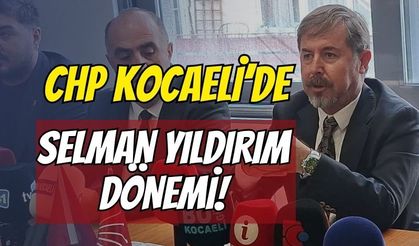CHP Kocaeli'de Selman Yıldırım Dönemi "29 Yıl Sonra Aynı Heyecan!"