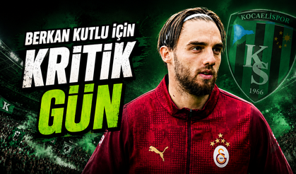 Berkan Kutlu İçin Kritik Gün! Kocaelispor'a Bugün Geliyor Mu?