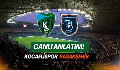 Canlı Anlatım! Kocaelispor-Başakşehir