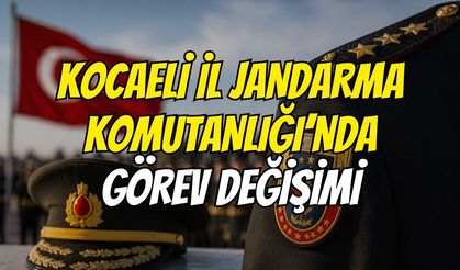 Kocaeli İl Jandarma Komutanlığı’nda Görev Değişimi