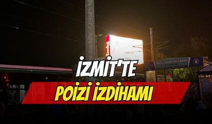 İzmit’te Poizi İzdihamı