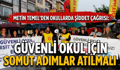 Metin Temel’den Okullarda Şiddet Çağrısı: Güvenli Okul İçin Somut Adımlar Atılmalı