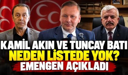 Kamil Akın ve Tuncay Batı neden listede yok? Emengen açıkladı