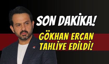 Son Dakika! Gökhan Ercan Tahliye Edildi