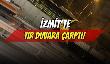 İzmit’te tır duvara çarptı: Sürücü yaralandı