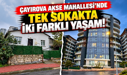 Çayırova Akse Mahallesi’nde tek sokakta iki farklı yaşam!