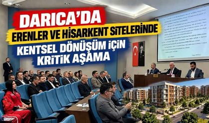 Darıca’da Erenler ve Hisarkent Sitelerinde Kentsel Dönüşüm İçin Kritik Aşama
