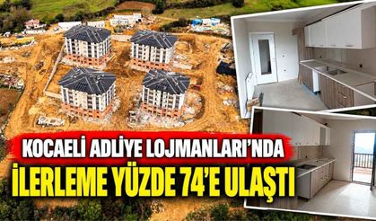 Kocaeli Adliye Lojmanları'nda İlerleme Yüzde 74'e Ulaştı