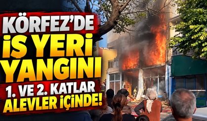 KÖRFEZ’DE KORKUTAN YANGIN! İŞ YERİNİN İKİ KATI ALEVLER İÇİNDE