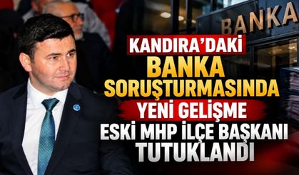 Kandıra'daki Banka Soruşturmasında Yeni Gelişme: Eski MHP İlçe Başkanı Tutuklandı