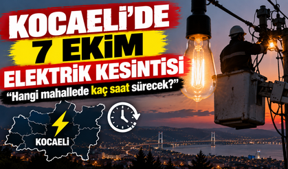 Kocaeli’de 7 Ekim elektrik kesintisi: Hangi mahallede kaç saat sürecek?