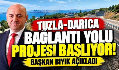 Tuzla-Darıca bağlantı yolu projesi başlıyor! Başkan Bıyık açıkladı