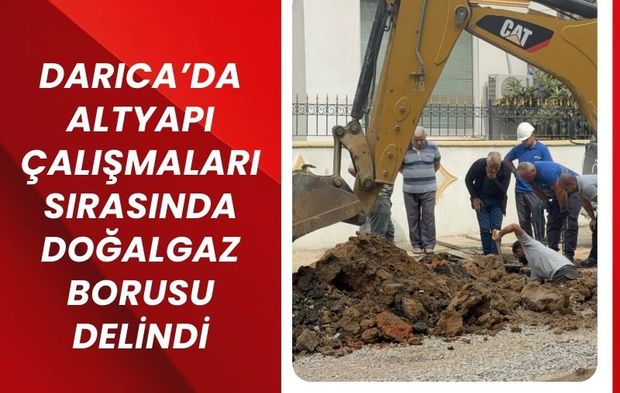 Kocaeli'de altyapı çalışması sırasında doğal gaz borusu delindi