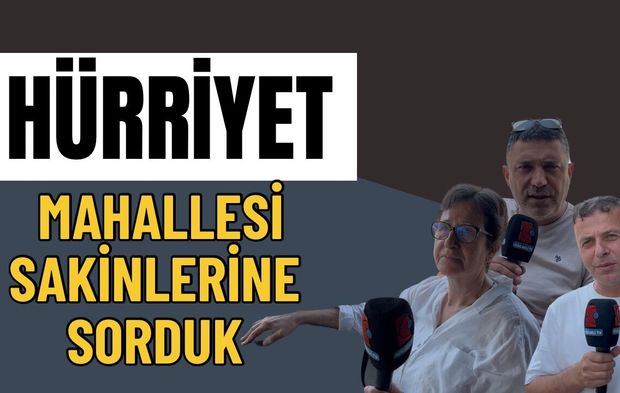 Hürriyet Mahallesi Sakinleri Konuştu: "Yenilik Şart, Eksikler Tamamlanmalı!"