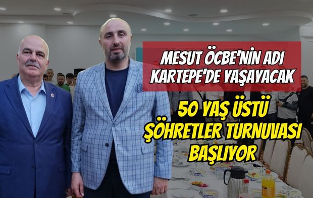 Mesut Öcbe’nin Adı Kartepe’de Yaşayacak: 50 Yaş Üstü Şöhretler Turnuvası Başlıyor