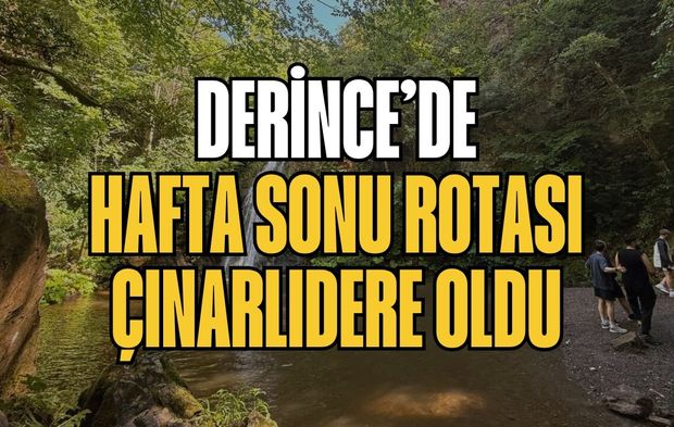 Derince’de hafta sonu rotası Çınarlıdere oldu