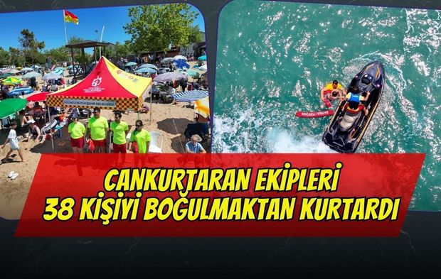 Cankurtaran ekipleri son bir haftada 38 kişiyi boğulmaktan kurtardı