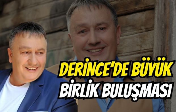 Derince'de Büyük Birlik Buluşması