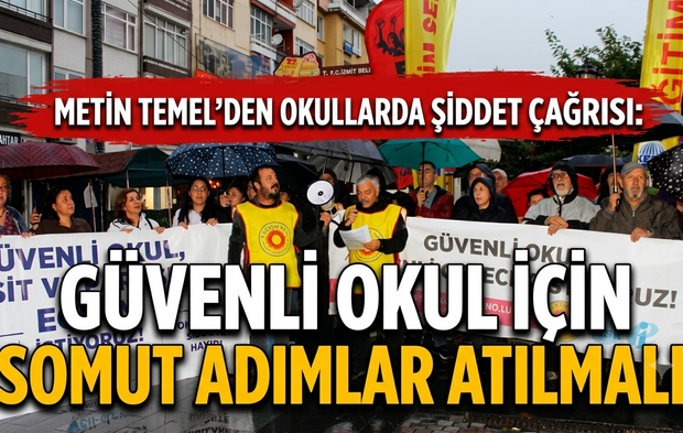 Metin Temel’den Okullarda Şiddet Çağrısı: Güvenli Okul İçin Somut Adımlar Atılmalı