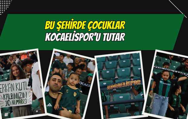 Bu Şehirde çocuklar Kocaelispor'u Tutar