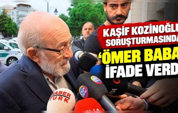 Kaşif Kozinoğlu soruşturmasında ‘Ömer Baba’ ifade verdi