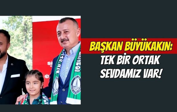 Büyükakın’dan Gardaşlık Buluşması Mesajı