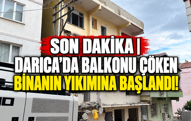 SON DAKİKA | Darıca’da Balkonu Çöken Binanın Yıkımına Başlandı!