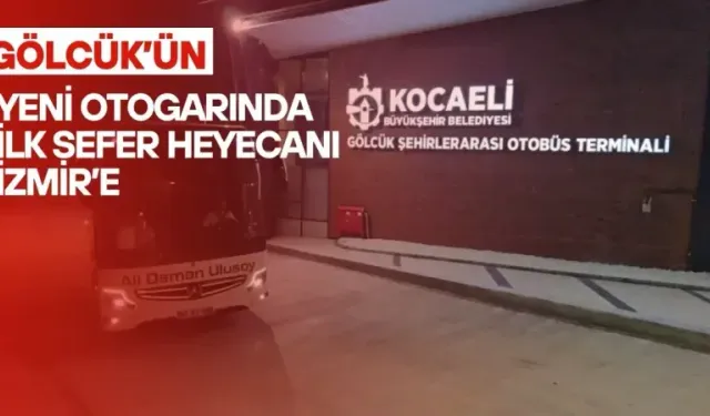 Gölcük'ün yeni otogarında ilk sefer heyecanı İzmir'e 