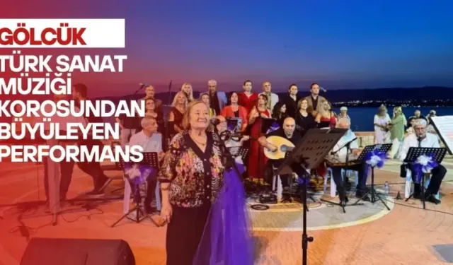Gölcük Türk Sanat Müziği Korosu'ndan büyüleyen performans