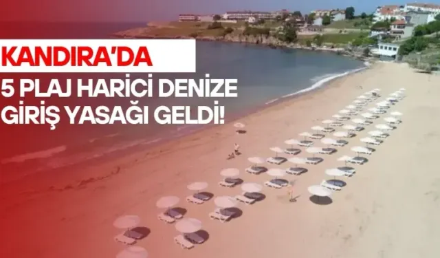 Kandıra'da 5 plaj hariç denize giriş yasağı